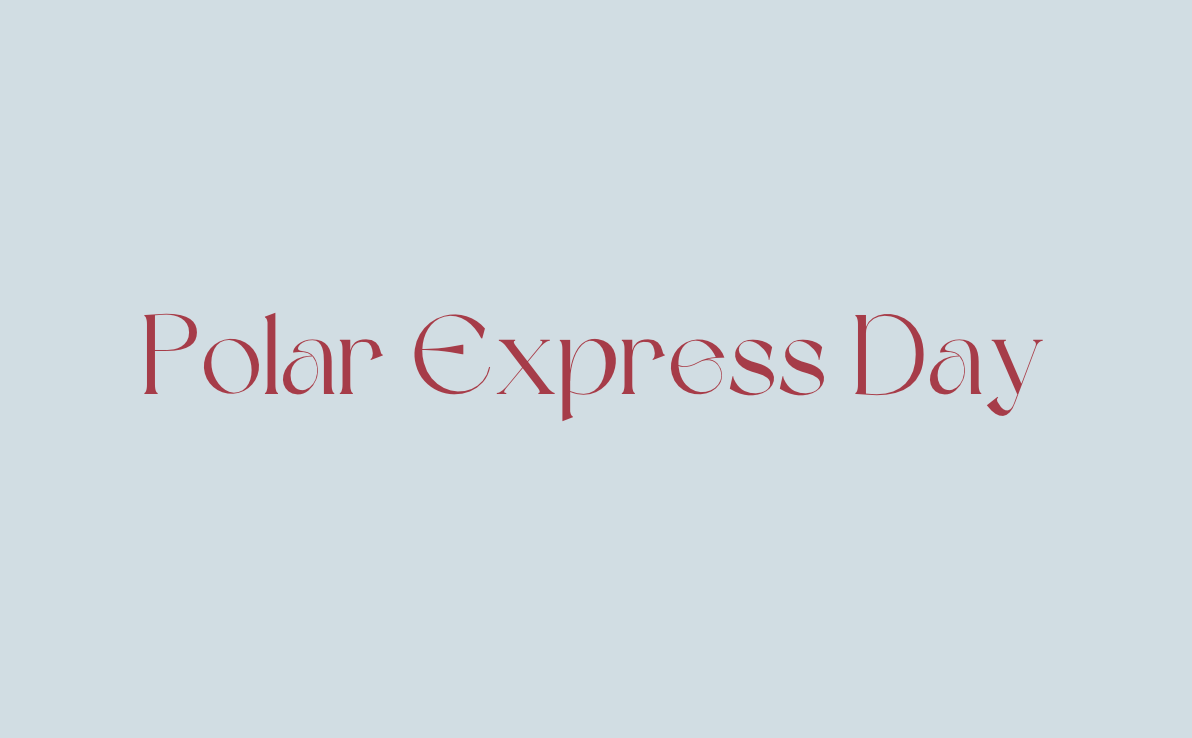 Polar Express Day