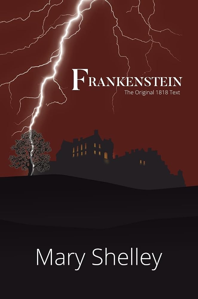Frankenstein The Original 1818 Text (A Reader's Library Classic Hardcover) cover image